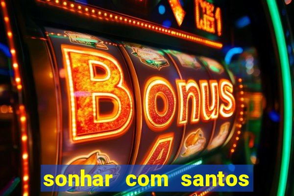 sonhar com santos de macumba